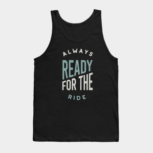 Equestrian Always Ready for the Ride Tank Top